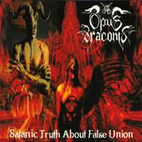 Opus Draconis : Satanic Truth About False Union